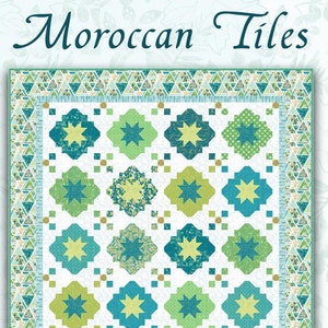 May include: A quilt pattern featuring a Moroccan tile design with a green, blue, and yellow color scheme. The pattern is called "Moroccan Tiles" and is from the "Greenhouse Garden" collection by Nancy Rink for Marcus Fabrics. The finished quilt size is 71 inches by 85 inches.