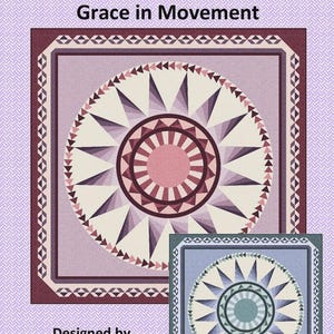 Grace in Movement Quilt Pattern 95 x 95 Laureen Smith for Tourmaline & Thyme