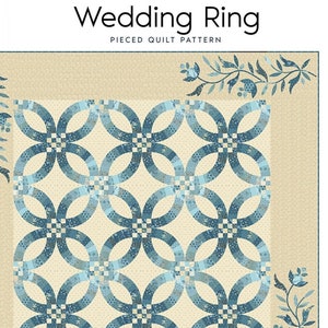 May include: A quilting pattern for a wedding ring quilt. The quilt is made up of blue and white fabric and is 74 1/2 inches by 74 1/2 inches. The pattern is called "Wedding Ring" and is from Laundry Basket Quilts.