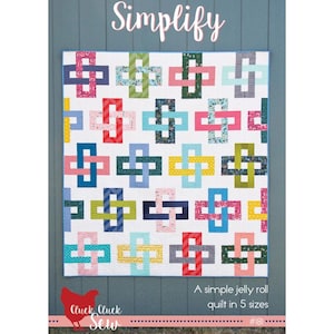 Simplify Quilt Pattern by Allison Harris for Cluck Cluck Sew multi size