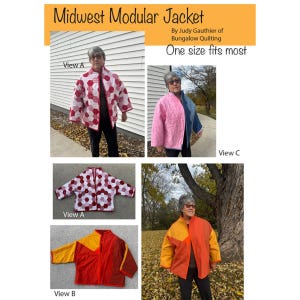 May include: Midwest Modular Jacket by Judy Gauthier of Bungalow Quilting, one size fits most. The image displays three variations of a quilted jacket: a red and white hexagon pattern, a pink and blue design, and a solid orange and yellow version.