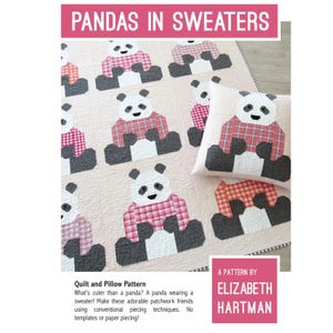 May include: A quilt and pillow pattern featuring panda bears wearing sweaters. The pandas are made of fabric in shades of white, gray, and red plaid. The text "PANDAS IN SWEATERS" is at the top of the image.