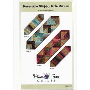 May include: A sewing pattern for a Reversible Strippy Table Runner by Plum Tree Quilts, model PTQ-035. The cover displays four diagonal table runner examples labeled Side A and Side B, featuring blue, brown, red, and orange fabric patterns.