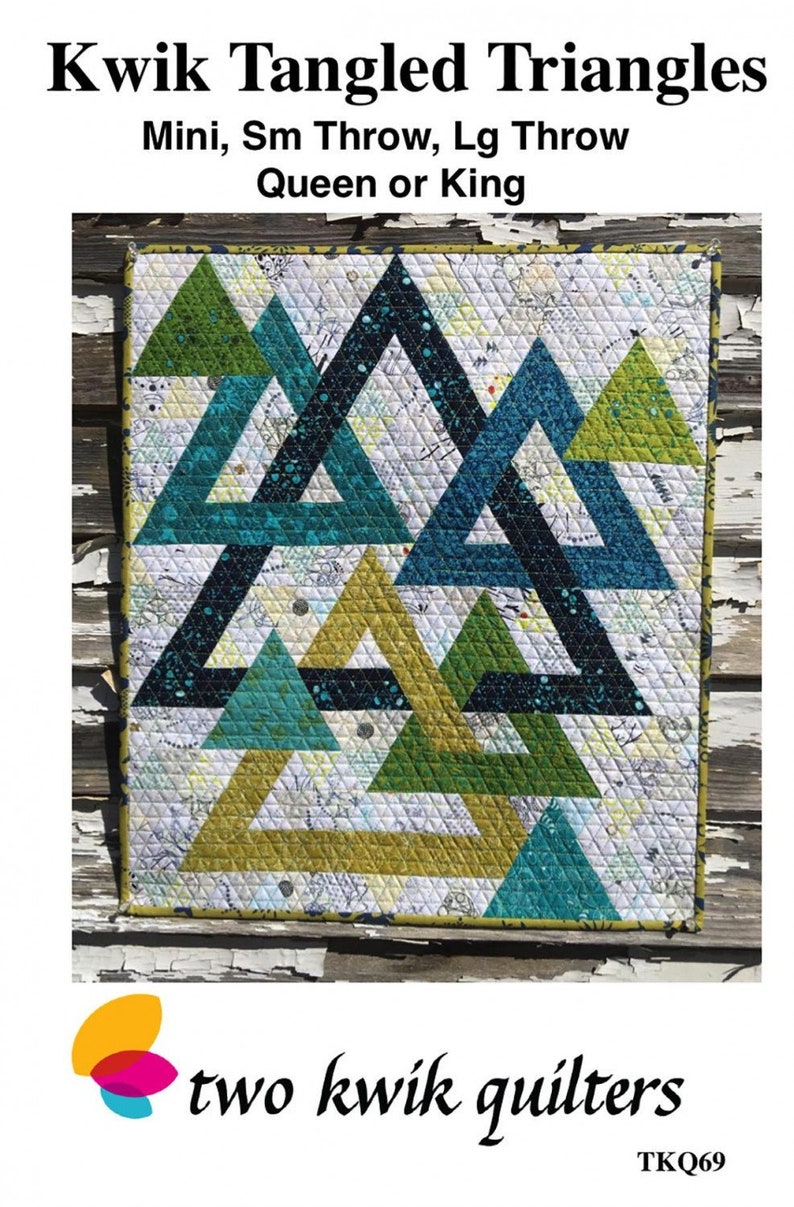 Kwik Tangled Triangle Quilt Pattern From Karie Jewell and Terry Chapman ...