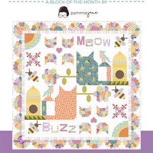 May include: A 12-month quilt block of the month pattern featuring a colourful cat, bee, and flower design. The pattern is called "Bloom Where Mew Are Planted" and measures 88 inches by 88 inches.