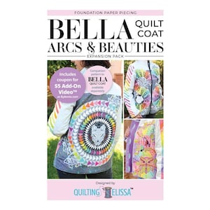 Peut inclure: Un emballage de produit pour le "BELLA QUILT COAT ARCS & BEAUTIES EXPANSION PACK". L'emballage présente un manteau matelassé coloré avec un motif de loup. Le texte comprend "Foundation Paper Piecing" et "Designed by QUILTING ELISSA".