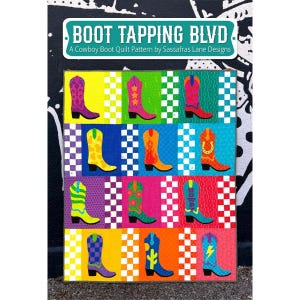 May include: A colorful quilt pattern titled "Boot Tapping Blvd" featuring a grid of cowboy boots in various colors and designs. The boots are set against a backdrop of vibrant squares and checkerboard patterns.