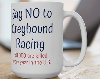 Taza de cerámica para concienciar sobre las carreras de galgos, 425 ml.