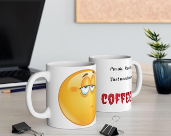 Funny Coffee Mug, Sarcastic Quote, Coffee Lover Gift