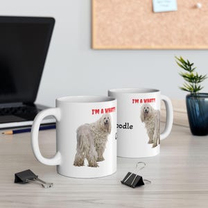 Ceramic Mug, Funny Poodle &#39;I&#39;m a what&#39; Design, Gift for Dog Lovers, Animal Lover Tea Cup, Pet Owner Coffee Mug, Cute Dog Quote Kitchen
