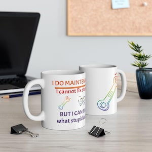 Maintenance Theme Ceramic Mug - Funny Fix Stupid Quote, 11oz, Gift for Mechanic, Maintenance Worker, Office Humor, Novelty Coffee Cup,