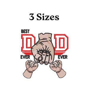 Best Dad Ever Embroidery Digital Download, Best Dad embroidery, father day embroidery files, gifts for father day, 3 Sizes, Dad Embroidery