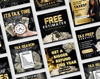 May include: A collection of nine social media graphics promoting tax services. The graphics feature a black background with gold accents and text. Some graphics include images of money, a clock, and a checklist. The text includes phrases like "Tax Season", "Free Estimates", "Get a Bigger Refund", and "Tax Prep Services".