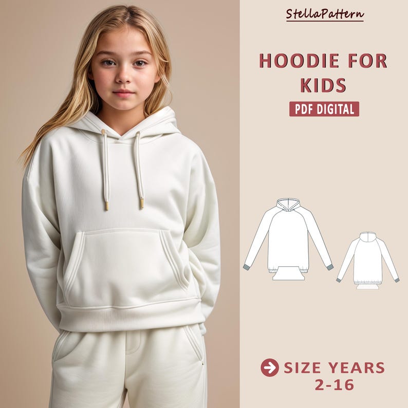 May include: A white hoodie for kids with a hood and a kangaroo pocket. The hoodie is shown on a model wearing white pants. The text "Hoodie for Kids" and "PDF Digital" is shown in the top right corner of the image. The text "Size Years 2-16" is shown in the bottom right corner of the image.
