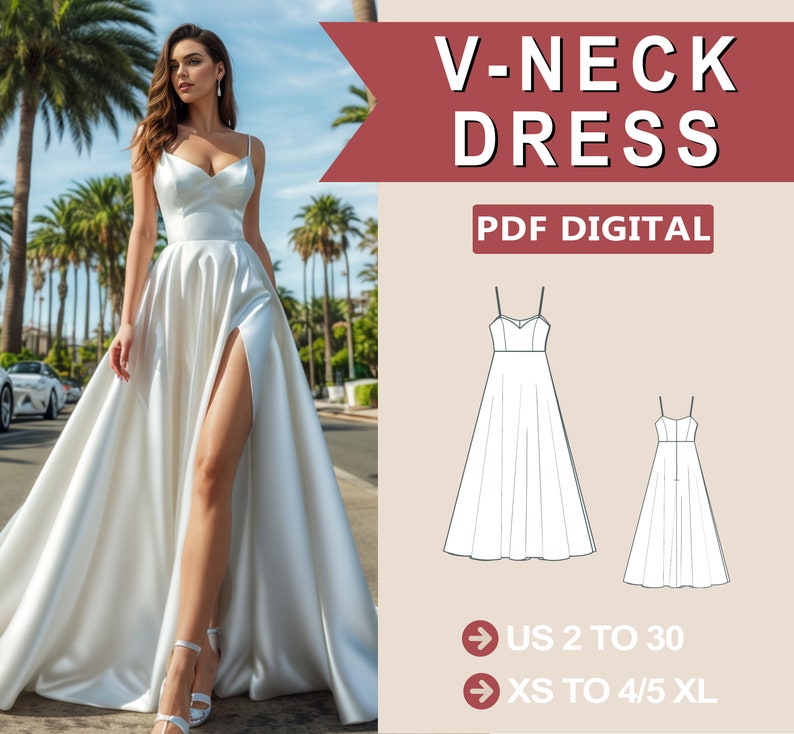 May include: A digital PDF sewing pattern for a V-neck dress with a slit. The pattern includes instructions for sizes US 2 to 30 and XS to 4/5 XL.