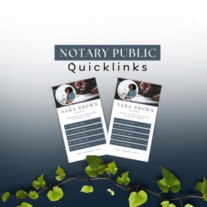 Può includere: Due biglietti da visita con il testo "NOTARY PUBLIC Quicklinks" e il nome "SARA BROWN". Ogni biglietto presenta una foto di una donna e un elenco di collegamenti. Foglie e viti verdi in basso nell'immagine.
