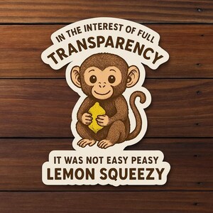 Sticker Drôle Singe "forme citron" texte drôle,  Simple ou holographique, Animaux, Stickers, Autocollant, décoratif, Mignon