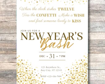 Peut inclure: Une invitation pour une soirée du Nouvel An avec des confettis dorés et du texte. L'invitation comprend les phrases "When the clock strikes TWELVE, Toss the CONFETTI Make a WISH and find someone lovely to KISS." La date est le 31 décembre à 19h.