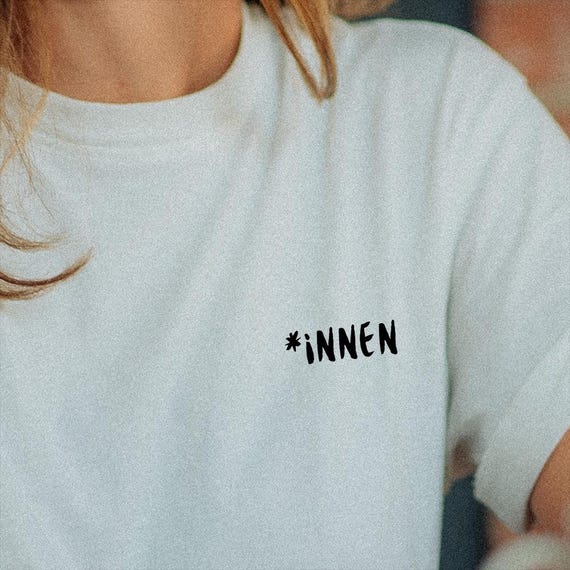 INNEN・Modernes Feministisches T-Shirt・Pride Shirt・Female Empowerment・Shirt Frauen・Feminismus Shirt・Feminism・Statement Shirt・*INNEN