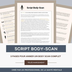 May include: A digital download for a body scan script. The script is written in French and is designed to help people relax and focus on their bodies. The download includes three pages of content and is created by a mental health professional.
