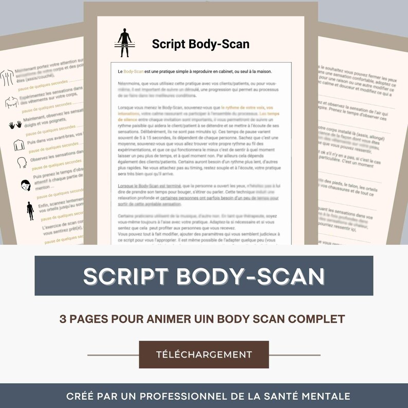 May include: A digital download for a body scan script. The script is written in French and is designed to help people relax and focus on their bodies. The download includes three pages of content and is created by a mental health professional.