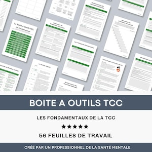 Op de afbeelding: Een verzameling van 56 printbare werkbladen voor een toolbox voor cognitieve gedragstherapie (CGT). De werkbladen zijn in het Frans en bevatten titels zoals "Les Fondamentaux" en "Renforcement des Nouvelles Habitudes".