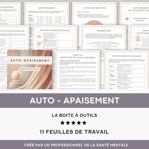 Peut inclure: Ensemble de fiches et de guides pour l'auto-apaisement, avec le titre "AUTO - APAISEMENT" en évidence. L'image présente divers documents avec des titres tels que "Auto-réflexion" et "Liste des objets de confort".