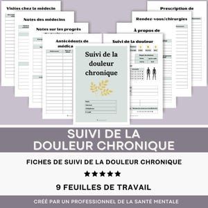 Puede incluir: Un conjunto de nueve hojas de trabajo imprimibles para el seguimiento del dolor crónico. Las hojas de trabajo están en francés e incluyen secciones para el seguimiento de los niveles de dolor, la medicación, las citas y mucho más. El título del conjunto es "Suivi de la Douleur Chronique", que se traduce como "Seguimiento del dolor crónico" en español.