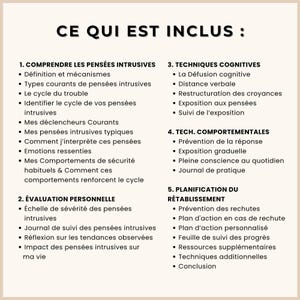 May include: A beige graphic with the text "CE QUI EST INCLUS" at the top. The image lists topics including intrusive thoughts, cognitive techniques, and planning for recovery. The text is in black and organized into numbered sections.