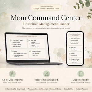 May include: A digital household management planner titled Mom Command Center, compatible with Google Sheets and Microsoft Excel. The display shows a laptop and smartphone screen with task lists, bills, events, and dinner menus in a clean layout.