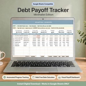 May include: A silver laptop displaying a Debt Payoff Tracker spreadsheet with columns for debt name, original amount, current balance, and progress. The screen shows text including Google Sheets Compatible, Debt Payoff Tracker, and Minimalist Edition.