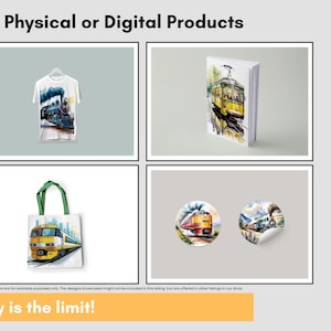 May include: Image featuring a white t-shirt, a book, a tote bag, and two stickers, each displaying watercolor train illustrations. The text "For Physical or Digital Products" and "Sky is the limit!" are also present.