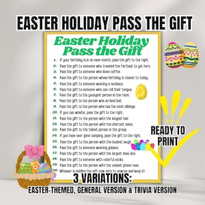 May include: Printable Easter Holiday Pass the Gift game instructions with 3 variations: Easter-themed, General Version & Trivia Version.  The instructions are ready to print and include 20 different ways to pass the gift.