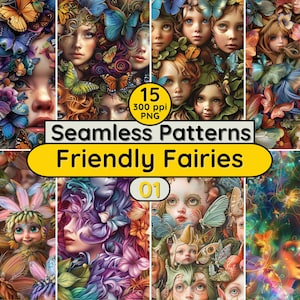 May include: A collage of 15 seamless patterns featuring friendly fairies, butterflies, and flowers. The patterns are 300 ppi and in PNG format. The title "Seamless Patterns Friendly Fairies 01" is displayed in a yellow banner.