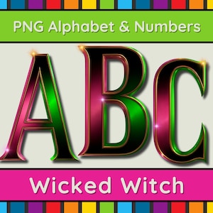 Puede incluir: Gráfico digital con las letras "ABC" en degradado de rosa, verde y negro con bordes dorados. Los textos "PNG Alphabet & Numbers" y "Wicked Witch" se muestran encima y debajo de las letras.