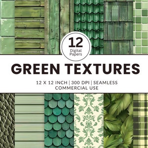 May include: A collection of 12 digital papers featuring various green textures. The image includes tiles, wood, shingles, and patterns. The text reads "GREEN TEXTURES" and specifies 12 x 12 inch size, 300 DPI, seamless, and commercial use.