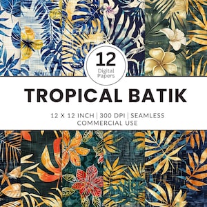 12 Tropikalny Batik, bezszwowe wzory, 12x12, 3D Fotorealistyczne tekstury tropikalnych wzorów batikowych na tkaninie lnianej farbowanej na płasko, bawełniane kwiaty
