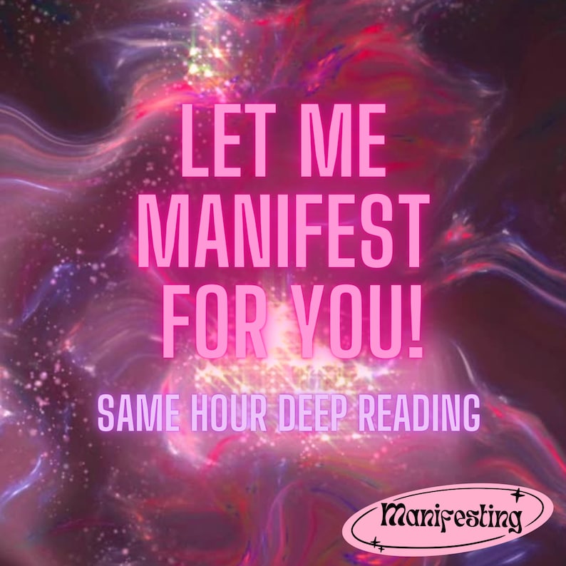 K&ouml;nnte beinhalten: Rosa-lilafarbener abstrakter Hintergrund mit dem Text "LET ME MANIFEST FOR YOU!" in pinken Neonbuchstaben. Unter dem Text befindet sich der Satz "SAME HOUR DEEP READING" in wei&szlig;en Buchstaben. Die rechte untere Ecke des Bildes zeigt einen rosa Kreis mit dem Text "Manifesting" in wei&szlig;en Buchstaben.