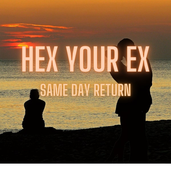 HEX YOUR EX until they return,Hex Your Ex Spell, Break Up Magic, Revenge Magic, Witchcraft Supplies, Dark Spells, Voodoo Rituals