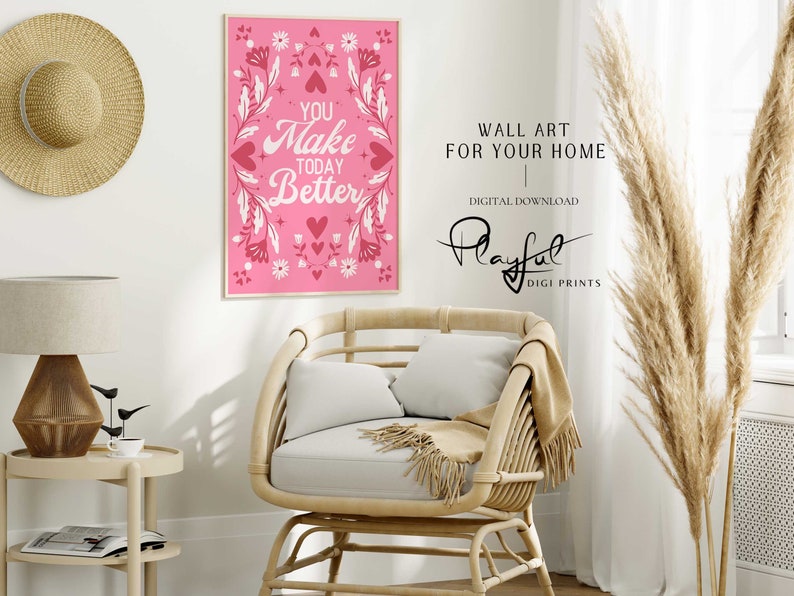 Valentine Wall Art, You Make Today Better, Digital Wall Art Print, Romantic Printable, Valentine Gift, Flower Poster, Trendy Valentine Decor