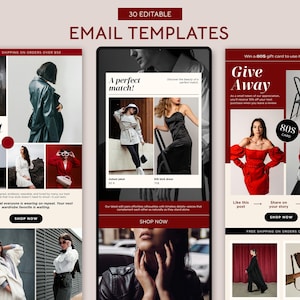 May include: A digital display showing three email templates with the text "30 Editable Email Templates." Each template features fashion images and text, including "A Perfect Match!" and "Give Away." The templates promote clothing and a gift card.