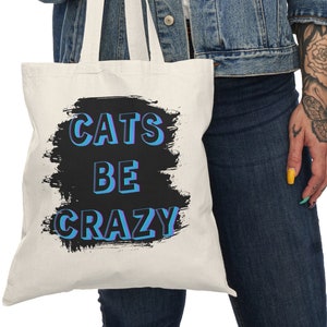 Witzige Einkaufstasche mit Katzenmotiv - Cats Be Crazy für Tierliebhaber