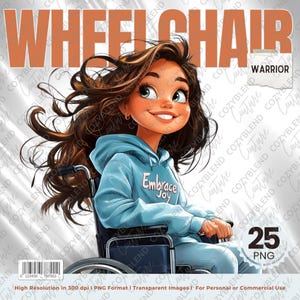 Wheelchair Warrior Girl Digital Art - Positive, Uplifting Illustrations for Empowerment and Inclusion, Diversity PNG