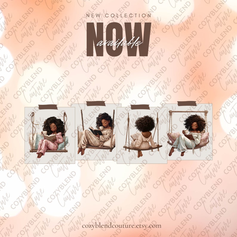 May include: Four digital illustrations of a Black woman relaxing in a swing with a book and a cup of coffee. The illustrations are in a cartoon style and have a warm, cozy aesthetic. The text "NOW available" is displayed above the illustrations.