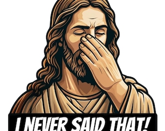 Ich habe nie gesagt, dass Jesus, lustiger Jesus sagt SVG PNG PDF, Jesus Design, Jesus SVG Png Pdf, lustiges Meme Design, digitaler Download, fertig zur Verwendung