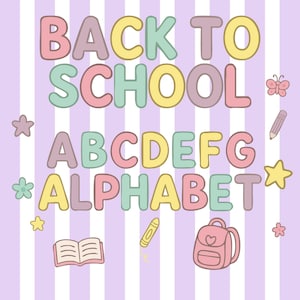 May include: A pastel-colored illustration with the words "BACK TO SCHOOL" and "ALPHABET" in bubble letters. The image includes the letters A through G, a backpack, a book, a crayon, a pencil, a butterfly, and stars on a striped background.