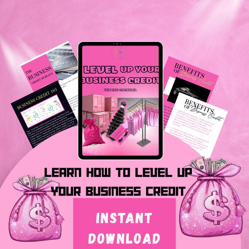 May include: Pink graphic with the text "LEVEL UP YOUR BUSINESS CREDIT" and "INSTANT DOWNLOAD". The image includes a tablet, documents, and money bags, all in shades of pink.
