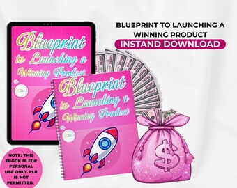 May include: A pink ebook and tablet display "Blueprint to Launching a Winning Product" with a rocket graphic. A pink money bag with a dollar sign and a fan of $100 bills are also shown. Text reads "INSTAND DOWNLOAD".