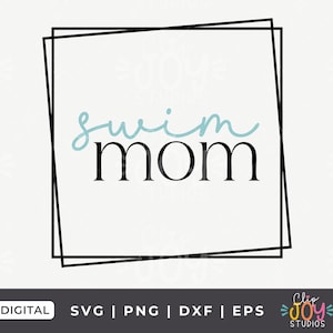 Swim Mom SVG PNG | Cute Swim Team Cut File for Cricut & Silhouette | Sublimation Design for Swim Moms | DXF Digital Download