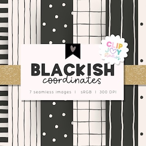 May include: A collection of seven seamless digital patterns featuring black and white designs including horizontal stripes, vertical stripes, polka dots, and a grid pattern. A central white label displays the text BLACKISH coordinates and CLIP JOY STUDIOS.